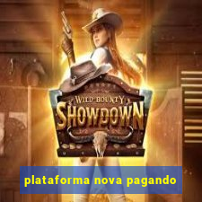 plataforma nova pagando